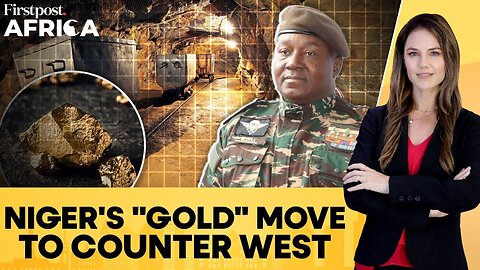 Niger Junta Takes Control of Gold Mine, Accuses Australian Firm of Breach | Firstpost Africa | N18G