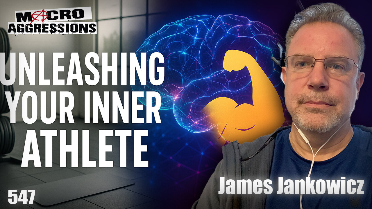 #547: Unleashing Your Inner Athlete | James Jankiewicz