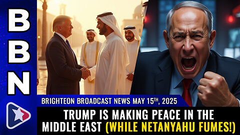 Trump is actually MAKING PEACE in the Middle East while Netanyahu fumes