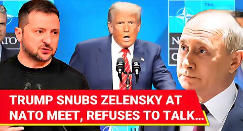 ’Please, No Talk On…’: Trump Embarrasses Zelensky At NATO Summit, Eyes Deal Only With Putin