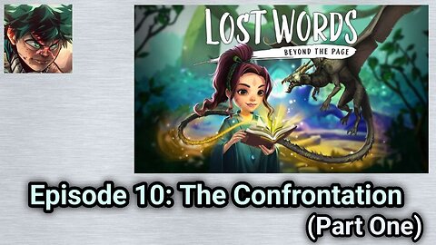 1st Mobile Gaming Let's Play Gameplay Series - Lost Words: Beyond The Page (Episode 10) [Part One]
