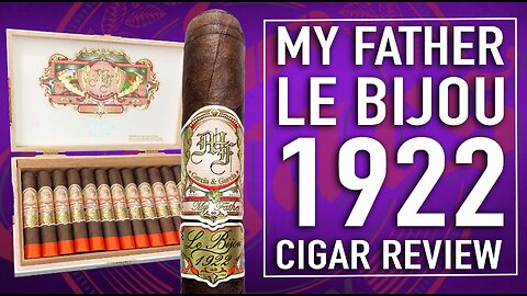 My Father Le Bijou 1922 Cigar Review