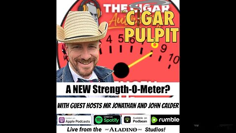 A new Strengh-O-Meter? with Guest Hosts Mr. Jonathan and John Calder