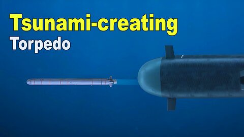 Poseidon: Russia’s Doomsday Nuclear Sea Drone – A City Killer Weapon