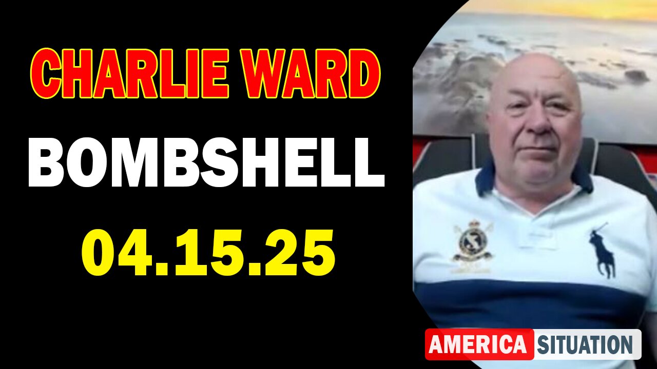 Charlie Ward Update Today: "Paul Brooker & Hero Important Update, Apr 15, 2025"