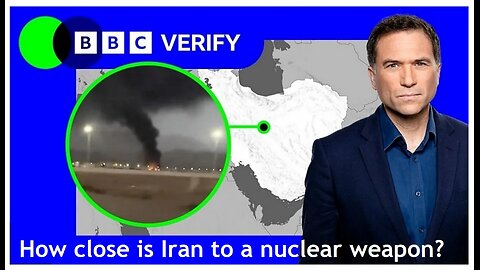 BBC Verify: How close is Iran to a nuclear weapon? In March US DNI Tulsi Gabbard says Iran is not...