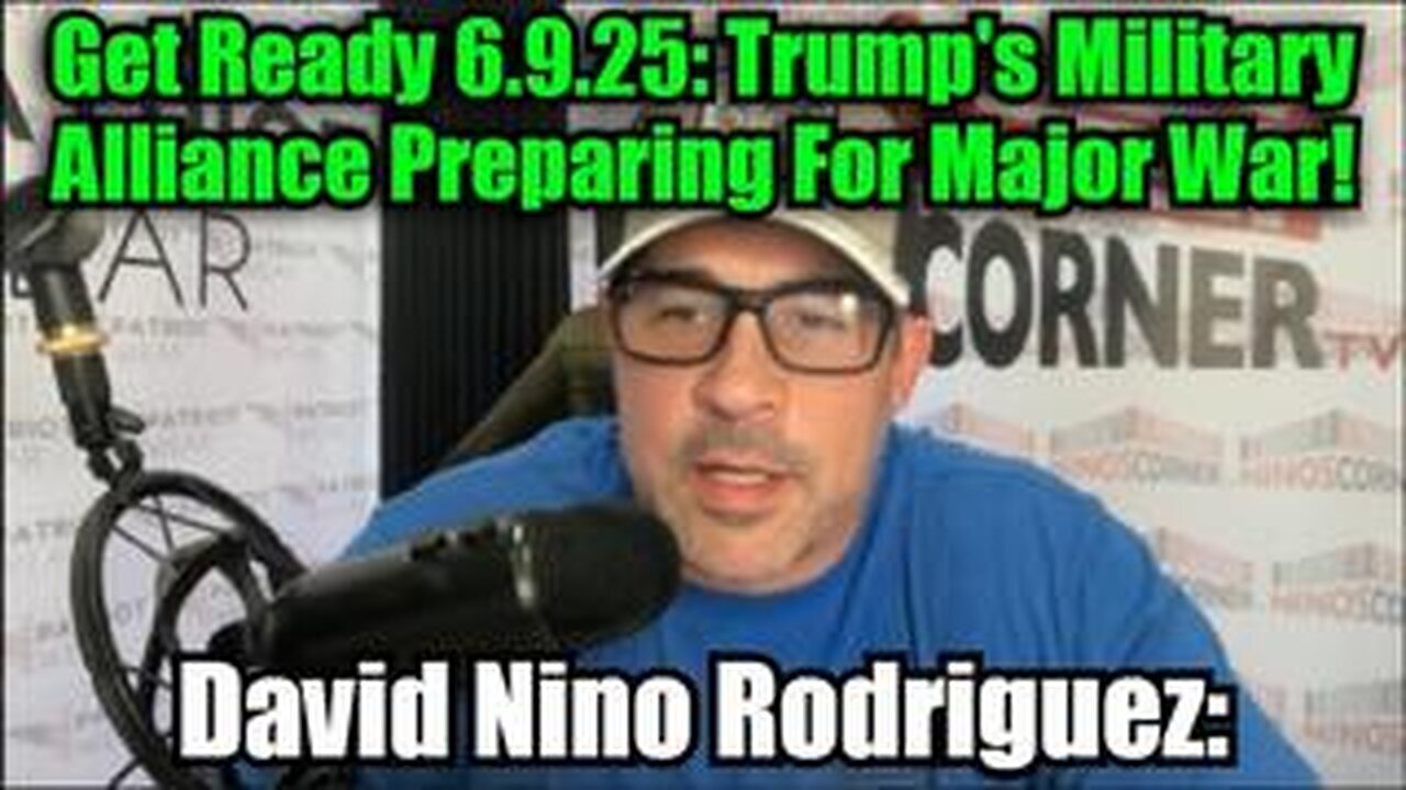 David Nino Rodriguez: Get Ready 6.9.25: Trump's Military Alliance Preparing For Major War!