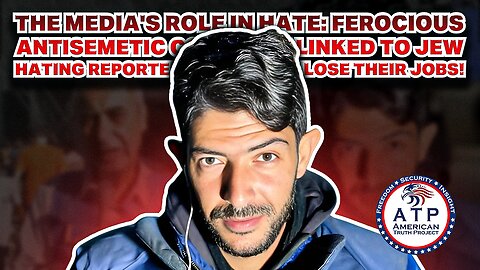 FEROCIOUS ANTISEMITIC COVERAGE LINKED TO JEW HATING REPORTERS WHO DON'T LOSE THEIR JOBS!