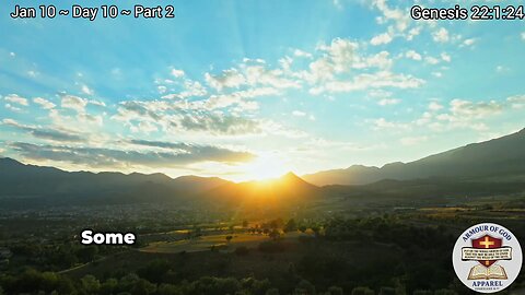 Bible in a Year! Jan 10 ~ Day 10 ~ Part 2 Genesis 22:1-24 Faith. Scripture. Truth. Devotional!