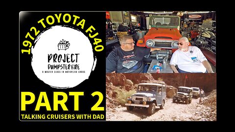 1972 Toyota Land Cruiser Fj40 Part 2 - Talking Land Cruisers with Dad