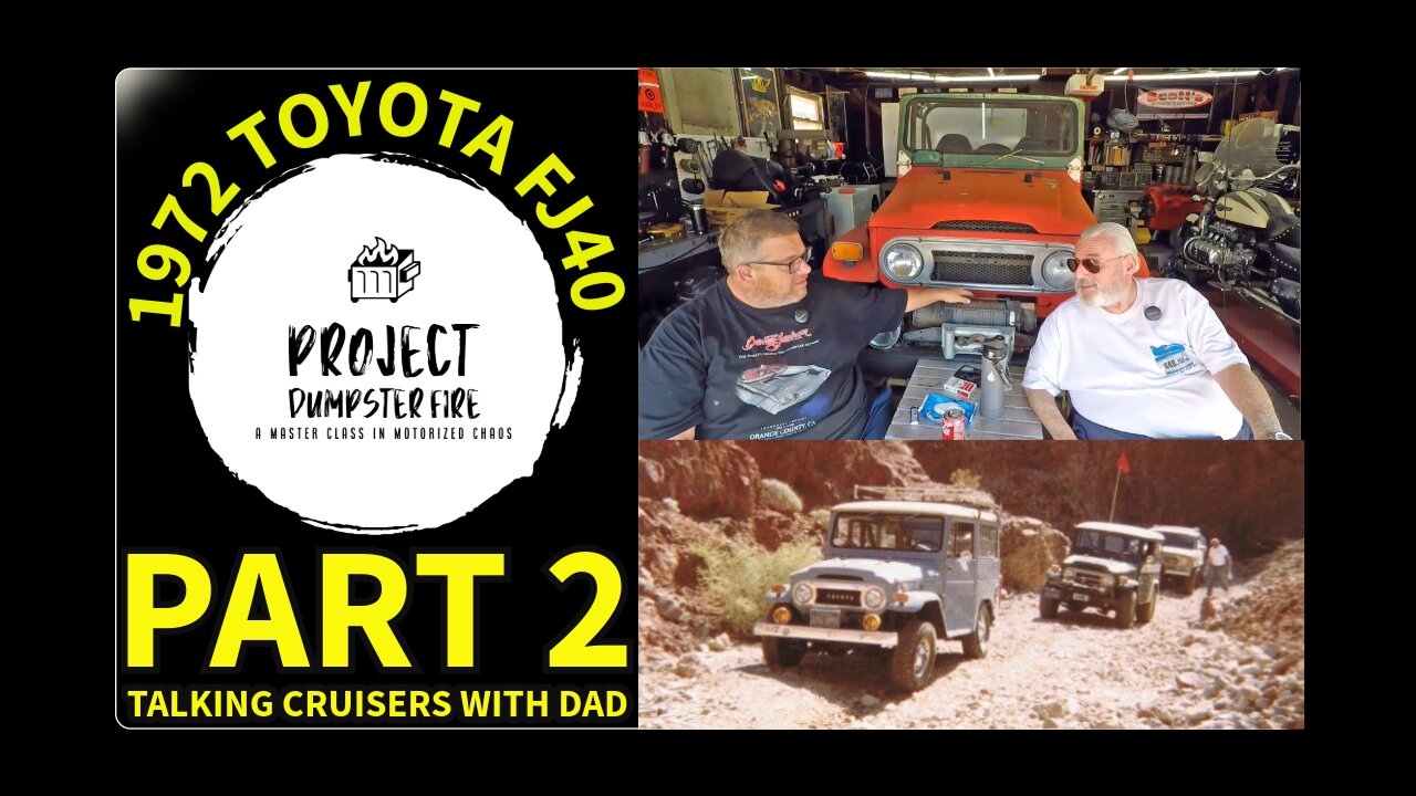 1972 Toyota Land Cruiser Fj40 Part 2 - Talking Land Cruisers with Dad