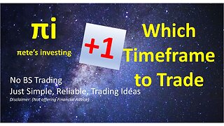 Which Timeframe to trade