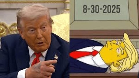 Did The Simpsons 'Predict' Donald Trump’s Death for August 2025?