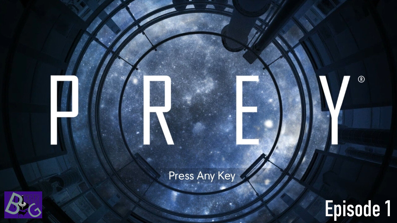 Prey Playthrough Episode 1