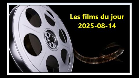Les films du jour = 2025-08-14
