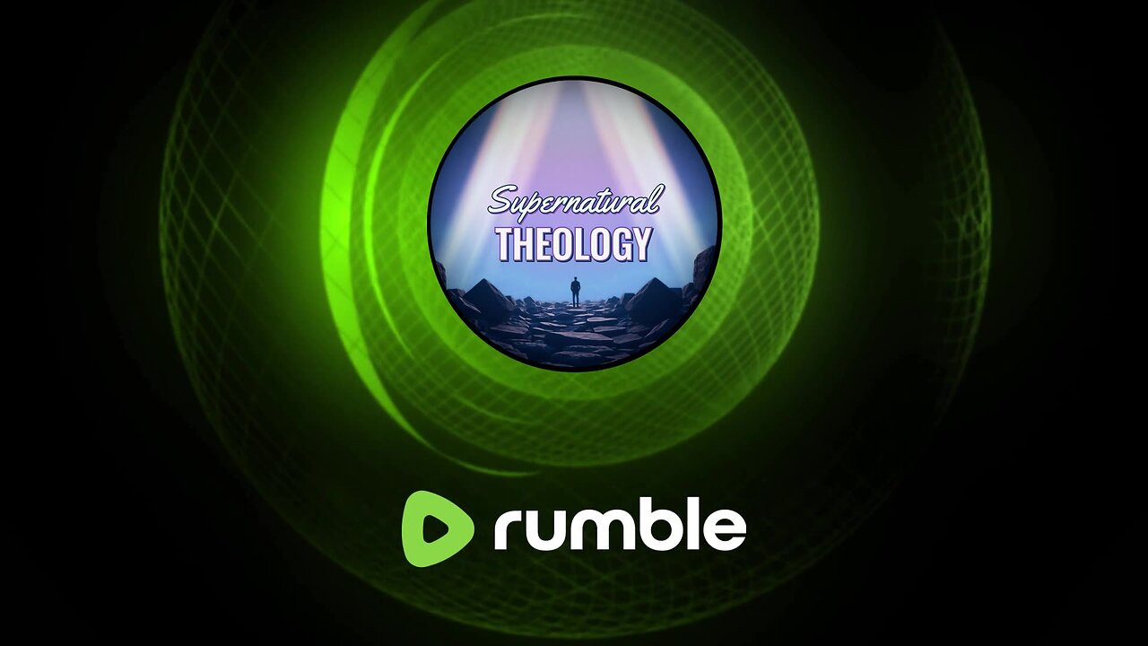 3/26/25 Supernatural Theology with Justin Perry