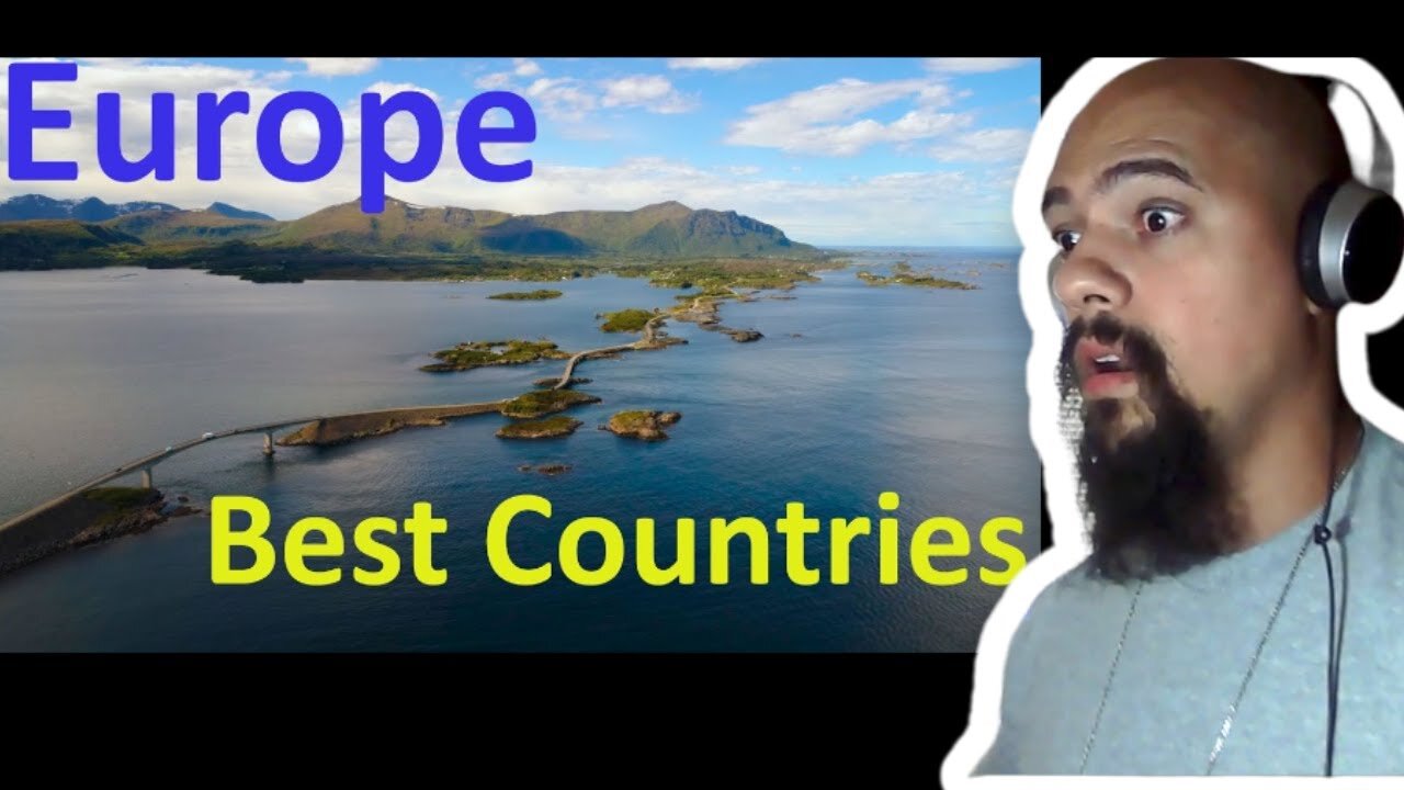 (American) 10 best countries in Europe to live Reaction