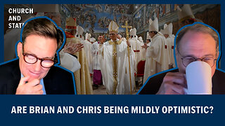 Are Things Becoming Sane in the State AND the Church? | Church and State
