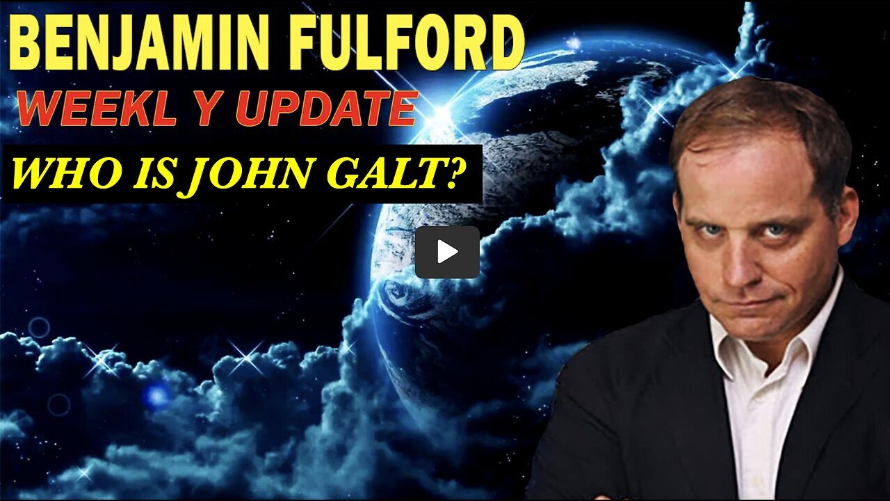 BENJAMIN FULFORD WEEKLY UPDATE. HANG ON TO YOUR HATS. WHO IS JOHN QALT?