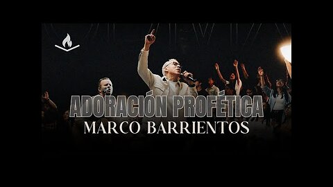 Marco Barrientos - Alabanción Profética Sus Mejores Éxitos - Alabanza Musica Cristiana.