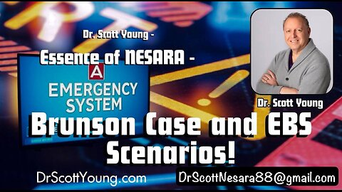 Essence of NESARA BrunsonCase and EBS