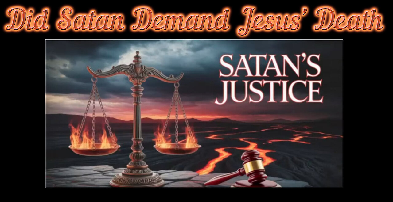 Did SATAN Demand JESUS' Death