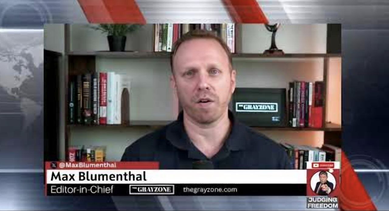 [BOMBSHELL] - Max Blumenthal: Netanyahu Plotting