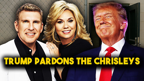 Trump Pardons The Chrisleys? - Bubba the Love Sponge® Show | 5/28/25