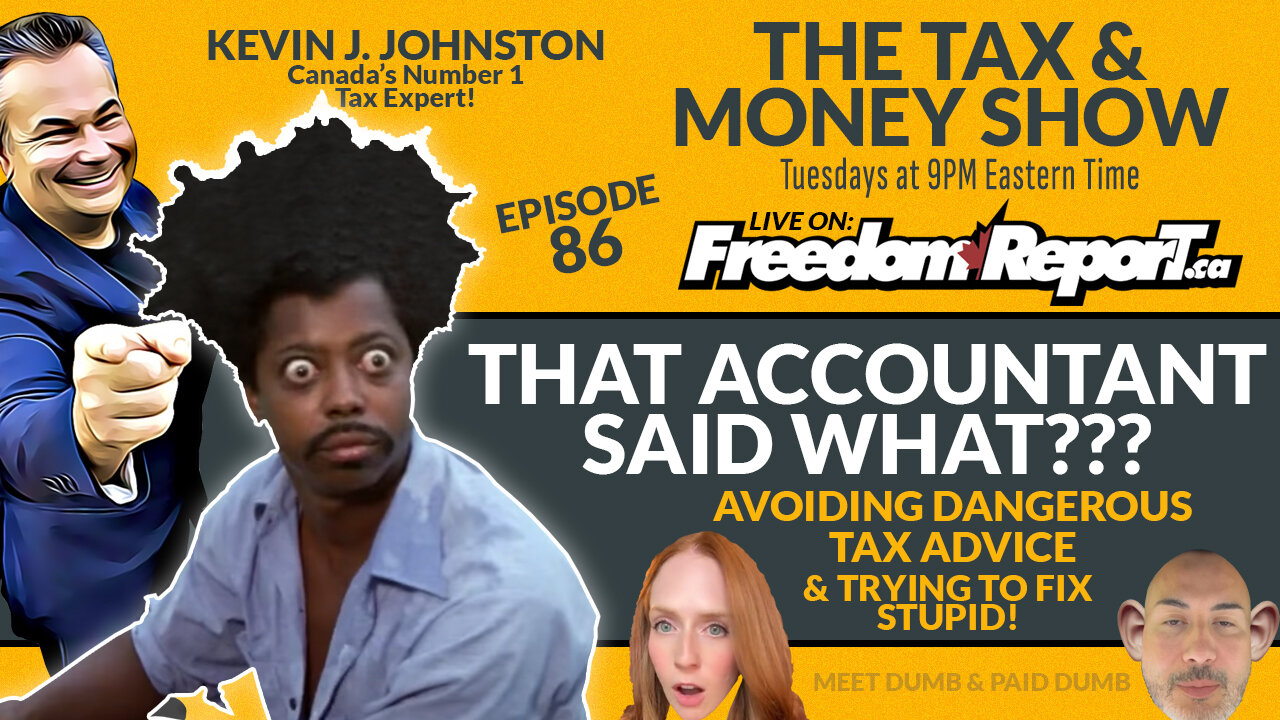 That Accountant Said What - Avoiding Dangerous Tax Advice - The Tax & Money Show EP 86