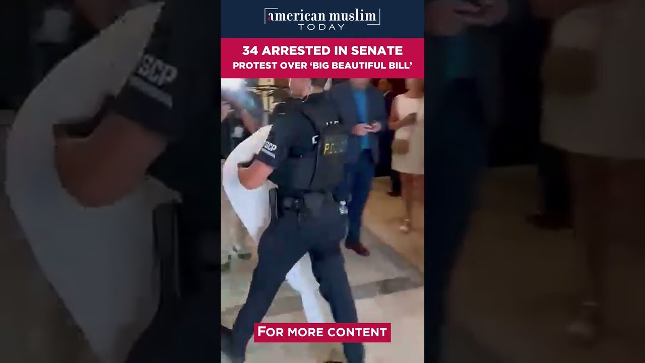 34 arrested in Senate protest over 'BIG BEAUTIFUL BILL'.