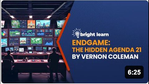 BrightLearn - Endgame: The Hidden Agenda 21 by Vernon Coleman