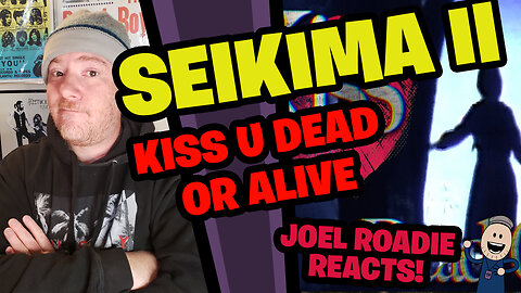 SEIKIMAII「Kiss U Dead Or Alive」Official Music Video #SEIKIMAII - Roadie Reacts