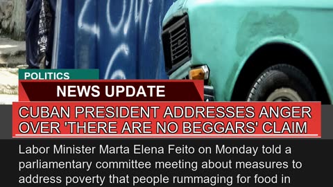Cuban President Addresses Anger Over There Are No