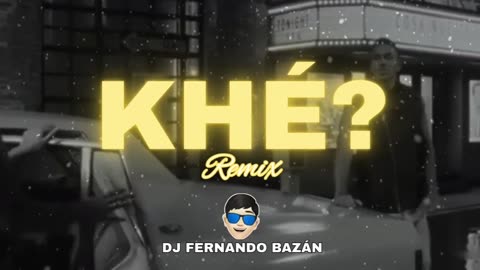 KHÉ ✘ RAUW ALEJANDRO, ROMEO SANTOS ✘ (REMIX CACHENGUE) ✘ DJ FERNANDO BAZÁN