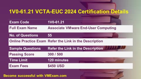 [Latest] VMware 1V0-61.21 Exam | VCTA-EUC | All You Need to Know