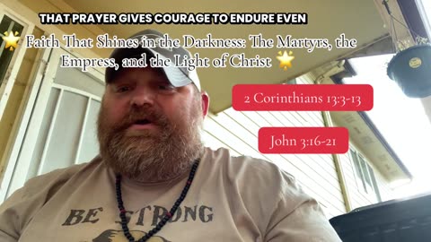 🌟 Faith That Shines in the Darkness: The Martyrs, the Empress, and the Light of Christ 🌟