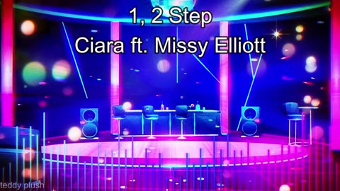 1-2 Step - Ciara ft. Missy Elliott
