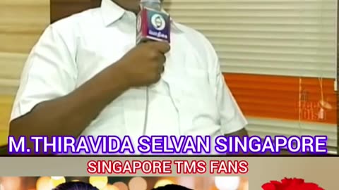 TAMAL NADU டிஎம்எஸ் ரசிகர்கள் TMS LEGEND M.THIRAVIDA SELVAN SINGAPORE TMS FANS 2025 PART 60
