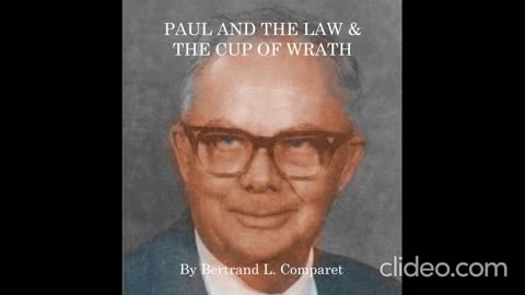 PAUL AND THE LAW & THE CUP OF WRATH by Bertrand L. Comparet