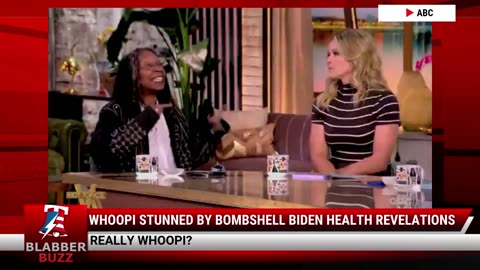 Whoopi Stunned by Bombshell Biden Health Revelations