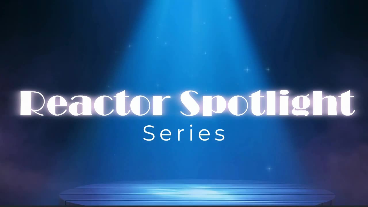 Reactor Spotlight Intro Clip feat. Brad Evans Reactor Spotlight on YT out NOW!!! Yay!!!