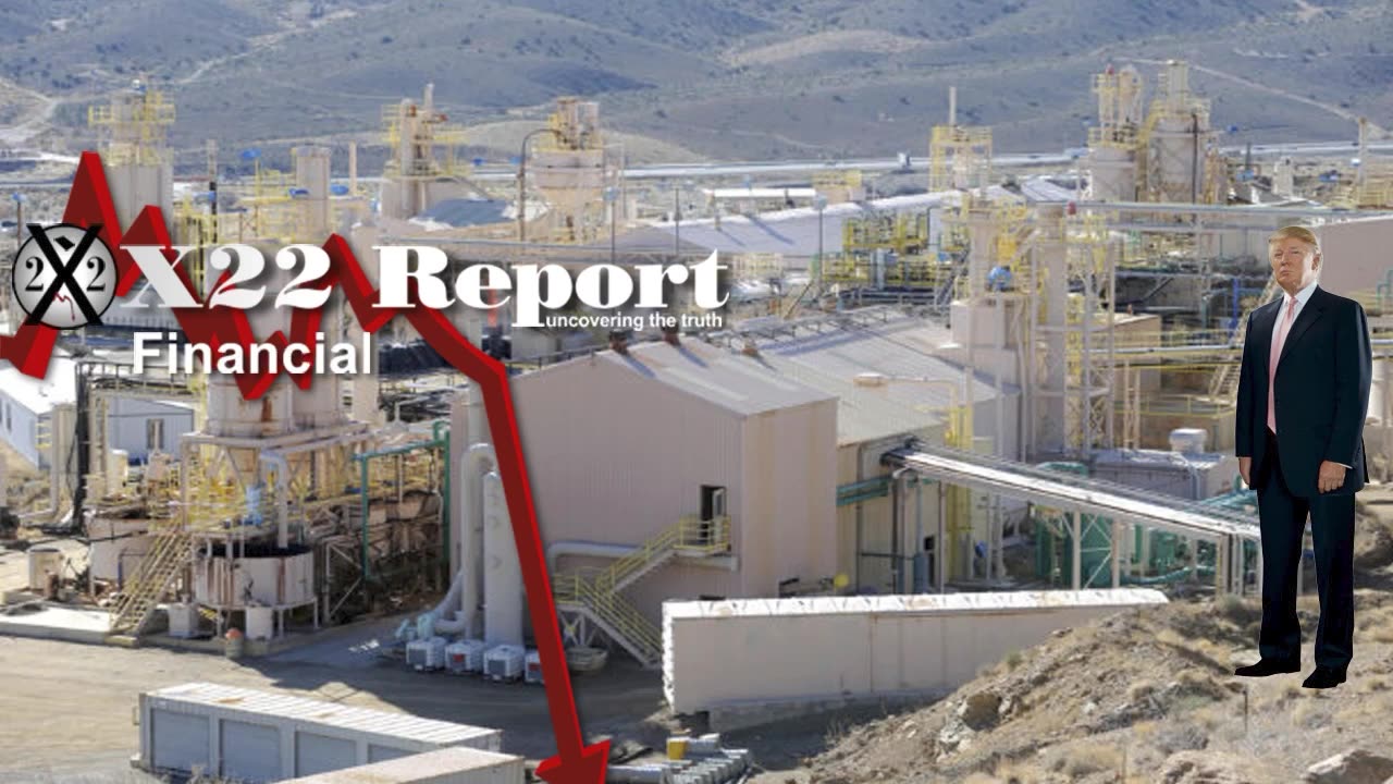 X22 Report: Coal, Rare Earth Minerals, US Taking Back Control .......