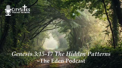 Genesis 3:15-17 The Hidden Patterns