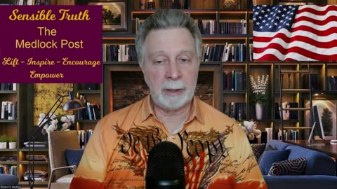 Sensible Truth on The Medlock Post Ep. 9: Celebrate the Founding Fathers