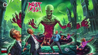 Must Kill - Condemned To Torture