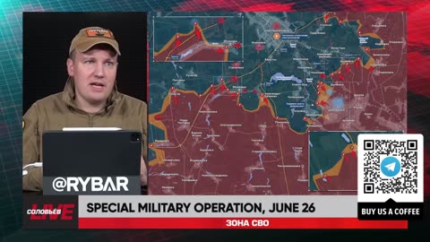 🇷🇺 🏹 🎣 Rybar Live: Special military operation, June 26