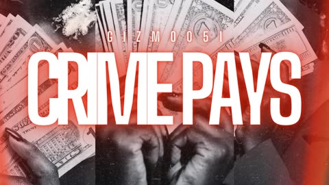 gizmo051-crime pays [Official Video]
