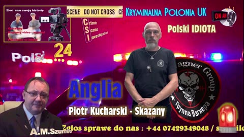 Kryminalna PO lonia - Skazany Za Glupote - Piotr Kucharski - Anglia