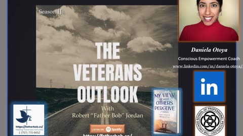 The Veterans Outlook Podcast Featuring Daniela Otoyo (∑111/Season II/Episode #20).
