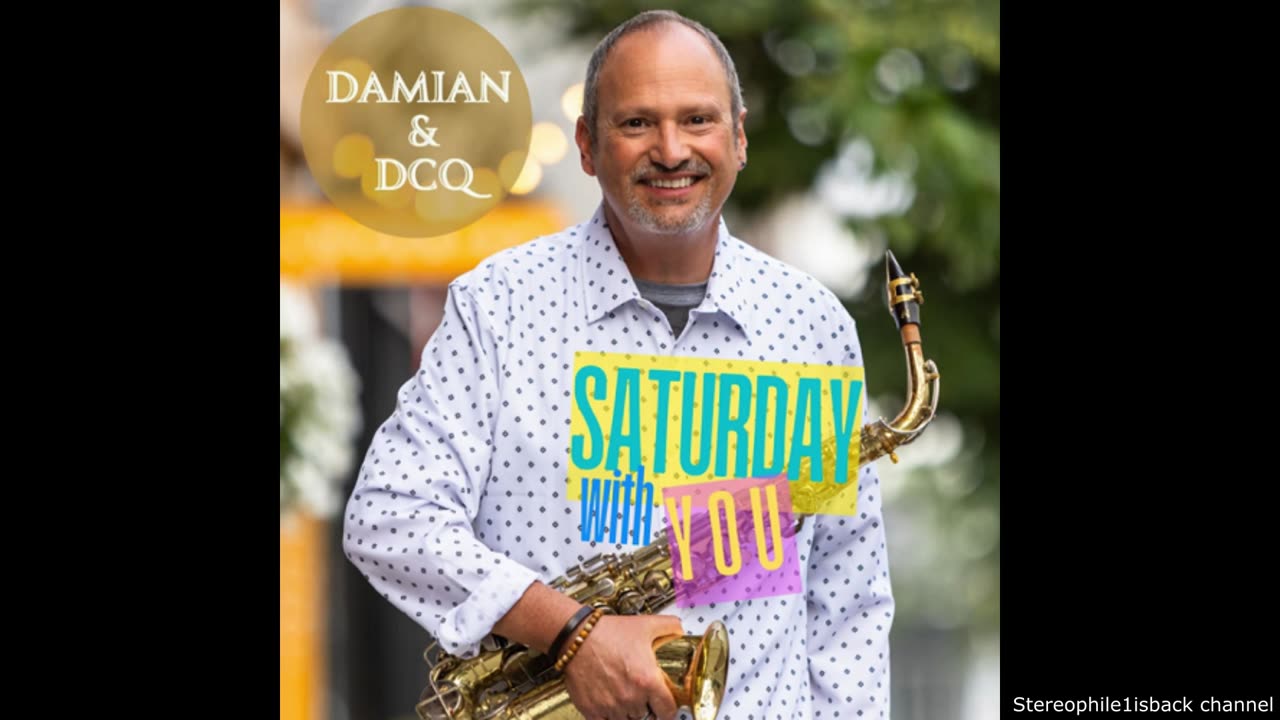 Damian and DCQ - Saturday With You